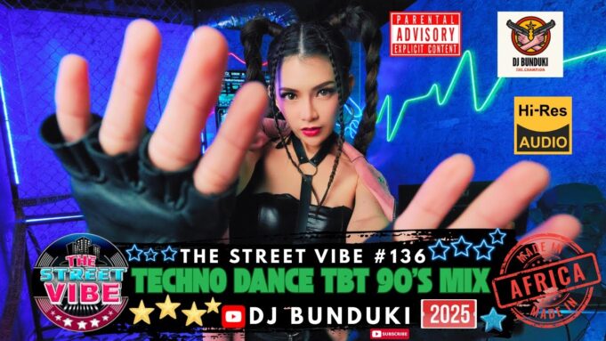 DJ BUNDUKI THE STREET VIBE #136 TECHNO DANCE TBT 90'S 2025 MIX DJ BUNDUKI THE STREET VIBE #136 TECHNO DANCE TBT 90'S 2025 MIX