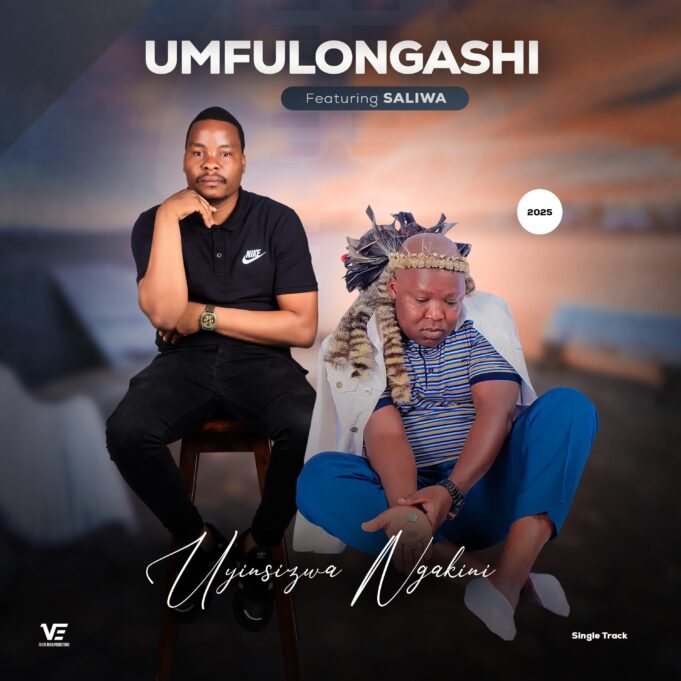 UMfulongashi Ft Saliwa - Uyinsizwa ngakini