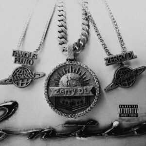 Famous Pluto Ft Zerry DL - Unto The Next