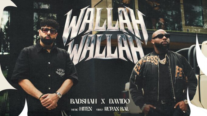 Badshah X Davido - Wallah Wallah