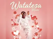 Watatesa – Mimi Watatesa - Mimi