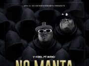 Y-Cool Ft Shokii – No Manta Y-Cool Ft Shokii - No Manta