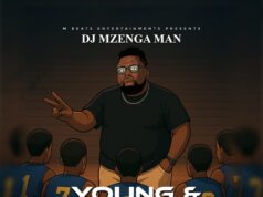 ALBUM DJ Mzenga Man – Young & Ready 2