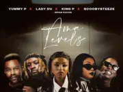 Yummy P, King P, Lady Du, ScoobySteeze – Ama Levels ft. Reign Racks Yummy P, King P, Lady Du, ScoobySteeze - Ama Levels ft. Reign Racks