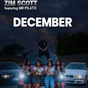 Zim Scott Ft Mr Pilato - December
