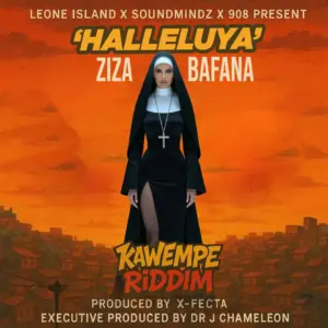 Ziza Bafana Ft Jose Chameleone – Halleluya (Kawempe Riddim)