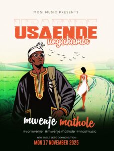 Mwenje Mathole - Usaende Ungahambi