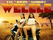 TXC x Mavo x Shoday – Welele Ft LeeMcKrazy, Rald, Wade, Al Xapo & Carter IV TXC x Mavo x Shoday - Welele Ft LeeMcKrazy, Rald, Wade, Al Xapo & Carter IV