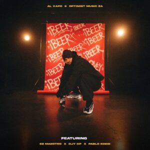 Al Xapo Ft Optimist Music ZA, Ez Maestro, Djy Kp & Pablo Eddie - iBEER