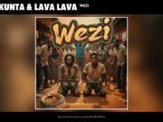 Meja Kunta Ft Lava Lava – Wezi