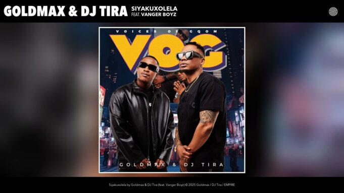 Goldmax & DJ Tira - Siyakuxolela feat. Vanger Boyz