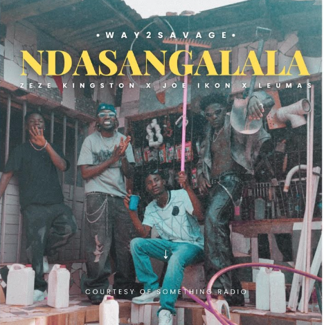 Way2Savage Ft Zeze Kingston, Joe Ikon & Leumas - Ndasangalala