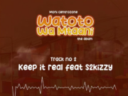 Moni Centroze Ft S2kizzy – Keep it Real