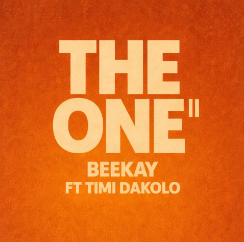 Beekay Ft Timi Dakolo - The One II