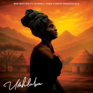 Soa Mattrix Ft Russell Zuma, Sipho Magudulela - Umhlaba
