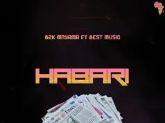 B2k Mnyama Ft Best Music – Habari B2k Mnyama Ft Best Music - Habari
