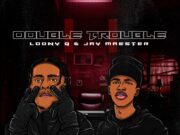 EP Loony Q – Double Trouble