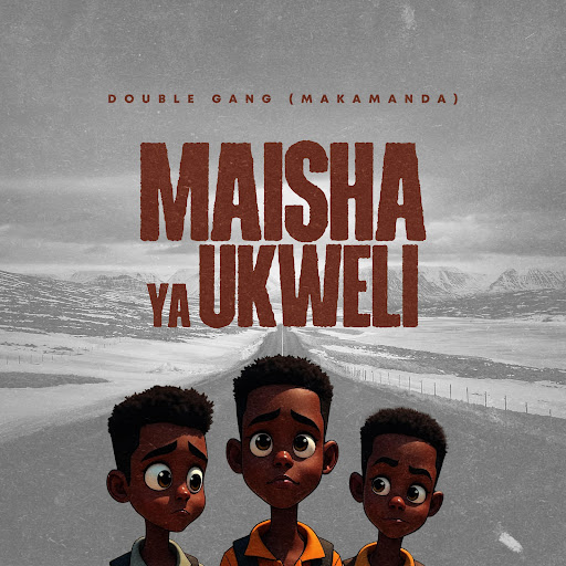 Double Gang 254 - Maisha Ya Ukweli Double Gang 254 - Maisha Ya Ukweli