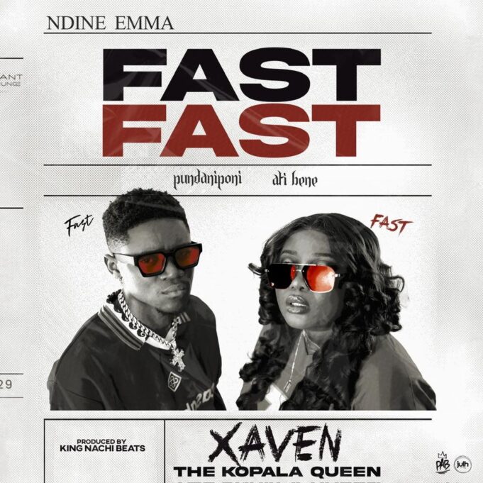 Ndine Emma Ft Xaven - Fast Fast Ndine Emma Ft Xaven - Fast Fast