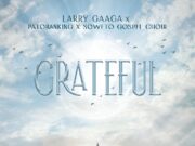 Larry Gaaga – Grateful ft. Patoranking & Soweto Spiritual Singers