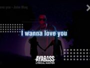 John Blaq – Wanna Love You John Blaq - Wanna Love You