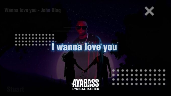 John Blaq - Wanna Love You