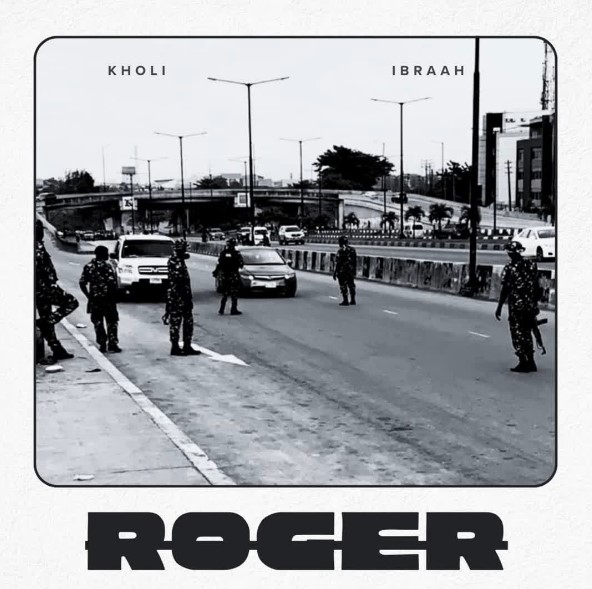 Kholi Ft Ibraah – Roger