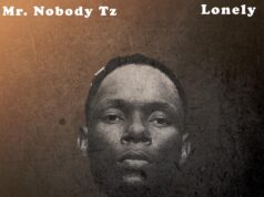 Mr. Nobody Tz – Lonely Mr. Nobody Tz - Lonely