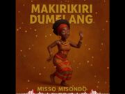 Misso Misondo – Makirikiri (Singeli Version) Misso Misondo - Makirikiri (Singeli Version)