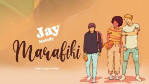 Jay Melody - Marafiki