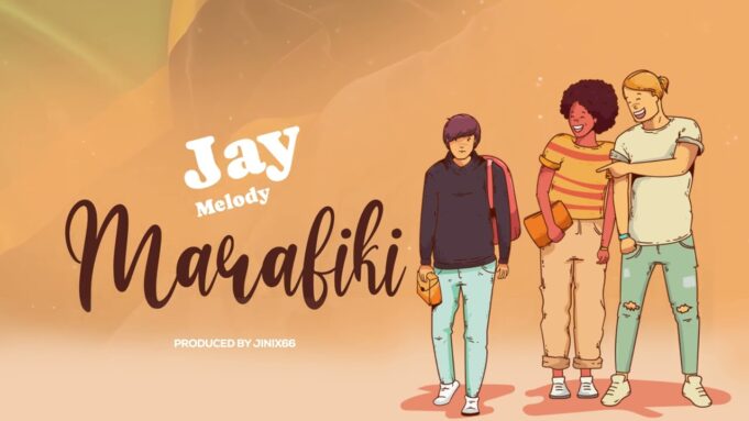 Jay Melody - Marafiki