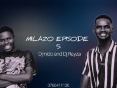 Milazo Episode 5 by Dj Mido and Dj Rayza Milazo Episode 5 by Dj Mido and Dj Rayza