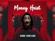 Onesimus, TayGrin & Dj Megi – Money Heist Onesimus, TayGrin & Dj Megi - Money Heist