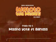 Moni Centrozone – Maisha Yote Ft Billnass Moni Centrozone - Maisha Yote Ft Billnass