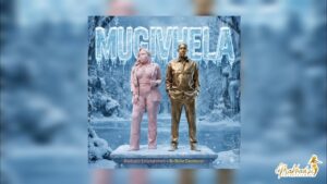 Makhadzi Entertainment - Mugivhela Ft Ba Bethe Gaoshezen