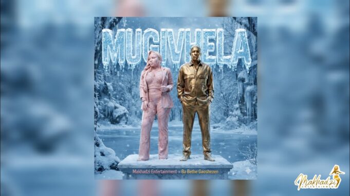 Makhadzi Entertainment - Mugivhela Ft Ba Bethe Gaoshezen Makhadzi Entertainment - Mugivhela Ft Ba Bethe Gaoshezen