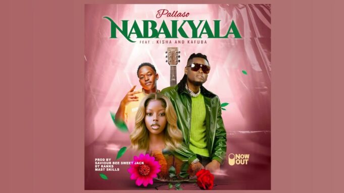 Pallaso Ft Kafuba & Kisha - NABAKYALA