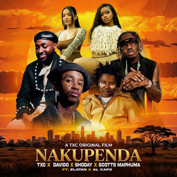 TXC, Davido & Zlatan Ft Scotts Maphuma, Shoday & AI Xapo - Nakupenda TXC, Davido & Zlatan Ft Scotts Maphuma, Shoday & AI Xapo - Nakupenda