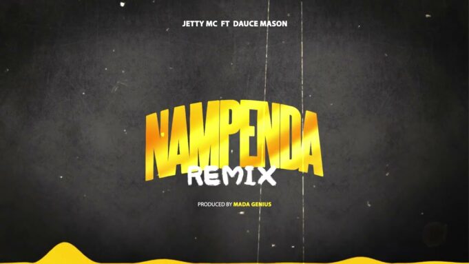 Jetty Mc Ft Dauce Mason - Nampenda Remix