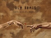 Danya Devs – Ola Sbali Ft Mawelele Danya Devs - Ola Sbali Ft Mawelele