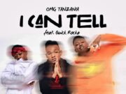 OMG Tanzania Ft Quick Rocka – I Can Tell OMG Tanzania Ft Quick Rocka - I Can Tell