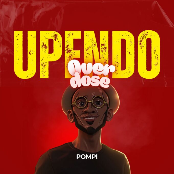 Pompi - Upendo Overdose Ft VOH