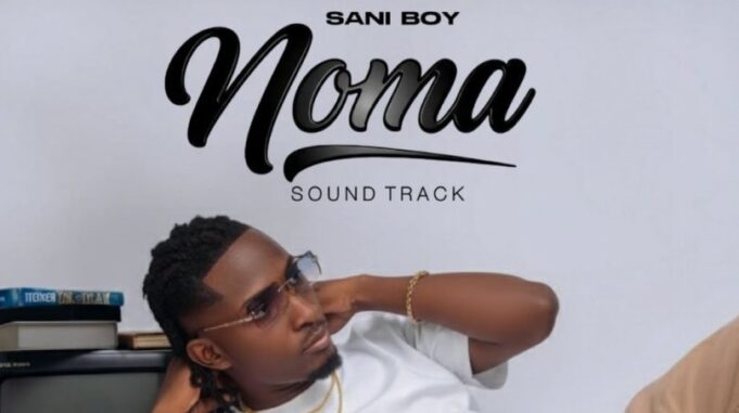 Sani Boy – Noma (Sound Track)