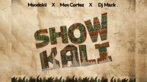 Msodokii YoungKiller - Show Kali X Mex Cortez X Dj Mack