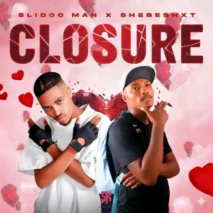 Slidoo Man & Shebeshxt - Closure