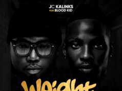 JC Kalinks Ft Blood Kid – Weight Takwete JC Kalinks Ft Blood Kid - Weight Takwete