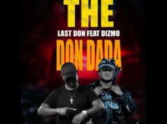 The Last Don Ft Dizmo – Don Dada The Last Don Ft Dizmo - Don Dada