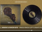 Tk Small, Senzo02 & Tk Small, Senzo02 – Kwasa Kwasa (Left & Right) Ft Pcee.