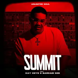 UNLIMITED SOUL - Summit Ft Kay_Keys & Bacardi 505