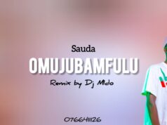 Sauda – Omujubamfulu Remix by Dj Mido